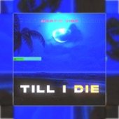 Till I Die artwork