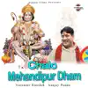 Chalo Mehandipur Dham - Single album lyrics, reviews, download