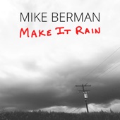 Mike Berman - Make It Rain