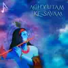 Achyutam Kesavam - Single album lyrics, reviews, download