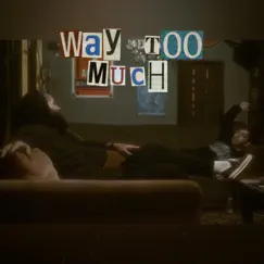 Way Too Much (feat. Marlon Craft) [Radio Edit] - Single by Bobby Feeno album reviews, ratings, credits