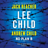 No Plan B: A Jack Reacher Novel (Unabridged) - Lee Child &amp; Andrew Child Cover Art