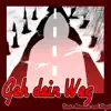 Geh dein Weg (feat. Summer & Dopi) - Single album lyrics, reviews, download