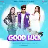 Good Luck - Single album lyrics, reviews, download