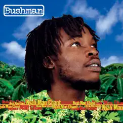 Nyah Man Chant by Bushman album reviews, ratings, credits