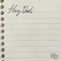 Hey Dad - Single by Tyler Booth album reviews, ratings, credits