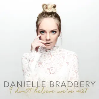 Can't Stay Mad by Danielle Bradbery song reviws