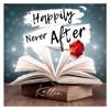 Happily Never After - Single