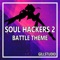 Soul Hackers 2 Battle Theme artwork