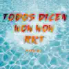 Todos Dicen Wow Wow Rkt - Single album lyrics, reviews, download