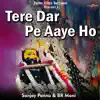 Tere Dar Pe Aaye Ho - Single album lyrics, reviews, download