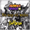 No Soy El Malo - Single