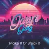 Make It Or Break It - Single album lyrics, reviews, download