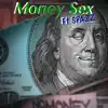 Money Sex (feat. SPAZZ) - Single album lyrics, reviews, download