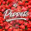 Stream & download Pepper - Single