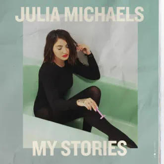 My Stories - EP by Julia Michaels album reviews, ratings, credits