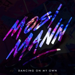 Mosimann - Dancing On My Own - 排舞 音乐