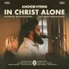 In Christ Alone (feat. Sandra McCracken & Antoine Bradford) - Single album lyrics, reviews, download