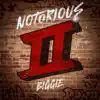 Notorious II: Biggie - EP album lyrics, reviews, download