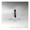 Me vs Me - Single album lyrics, reviews, download