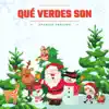 Qué Verdes Son (Spanish Version) - Single album lyrics, reviews, download