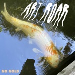 Ari Roar - No Gold