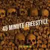 45 Minute Freestyle - Single album lyrics, reviews, download