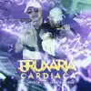 Stream & download Bruxaria Cardiaca (feat. MC Renatinho Falcão)