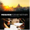 Requiem for My Mother album lyrics, reviews, download
