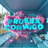 Prueba Conmigo (Remix) - Single