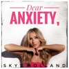 Dear Anxiety, - Single