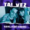 Tal Vez - Single album lyrics, reviews, download