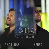 אשא עיני Esah Enai - גד אלבז & Hebro