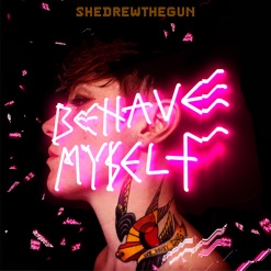 BEHAVE MYSELF cover art