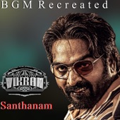 Santhanam (from "Vikram") BGM Recreated artwork