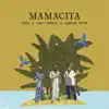 MAMACITA - Single album lyrics, reviews, download