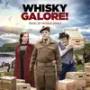 Stream & download Whisky Galore (Original Motion Picture Soundtrack)