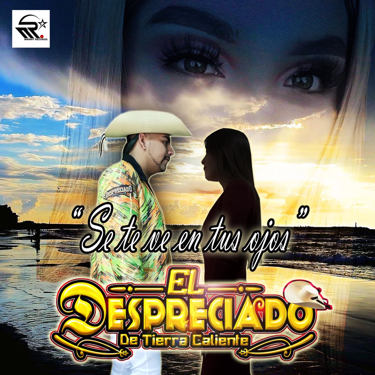 ‎EL DESPRECIADO DE TIERRA CALIENTEの「SE TE VE EN TUS OJOS - Single」を ...