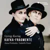 György Kurtág: Kafka-Fragmente album lyrics, reviews, download