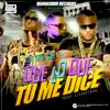 Stream & download Que Lo Que Tu Me Dice (feat. Lexingthon) - Single