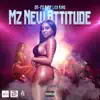 Mz. New Attitude - Single album lyrics, reviews, download