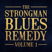 The Strongman Blues Remedy, Steve Strongman - Fine Young Man