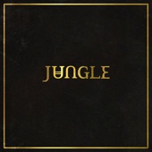 Jungle - Lucky I Got What I Want