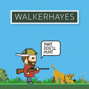Walker Hayes - That Dog'll Hunt - Line Dance Musique