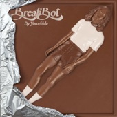 Breakbot - By Your Side Part. I