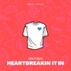 Heartbreakin' It In - Single