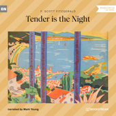 Tender is the Night (Unabridged) - F. Scott Fitzgerald