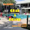 Grab a Drank (feat. Ardy Reapz & Kanoe the Artist) - Single album lyrics, reviews, download