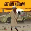 Get out a Town - Single album lyrics, reviews, download