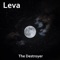 The Destroyer - Leva lyrics